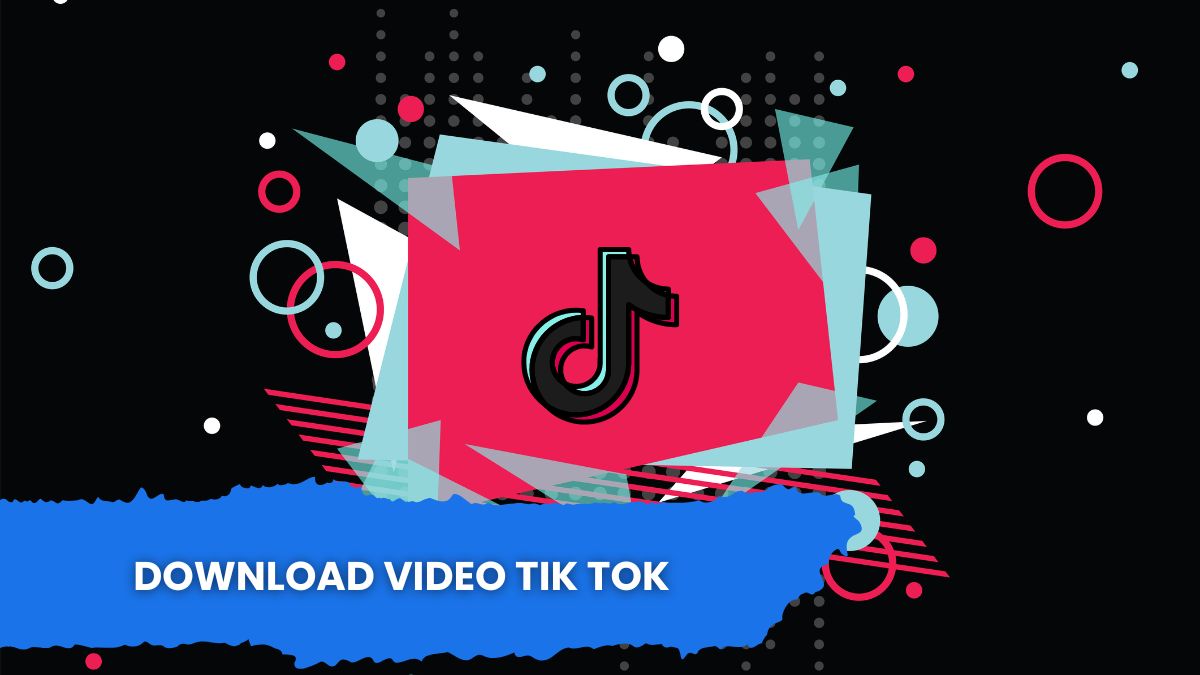 Download Video Tik Tok